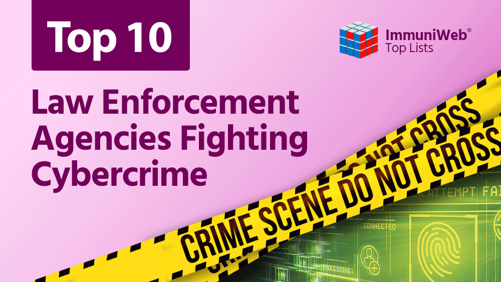 immuniweb's tweet photo. TOP 10 law enforcement agencies most active in fighting #cybercrime in 2022: Europol, Interpol, FBI, NCA, and more. #cybersecurity #law #phishing #hacking  https://t.co/L3WiyPO7dB https://t.co/YhLjpOjWRF