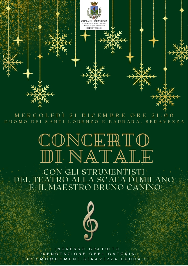 🎄Mercoledì 21 Dicembre ore 21:00 non perdetevi il CONCERTO DI #NATALE con gli strumentisti del teatro alla scala di Milano e il maestro Bruno Canino🎼
📍Presso il Duomo dei Santi Lorenzo e Barbara
ℹ️Ingresso gratuito
Prenotazione obbligatoria 
Turismo@comune.seravezza.lucca.it