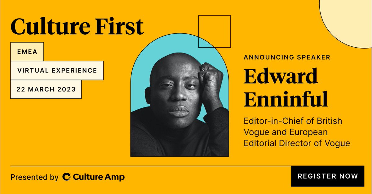 CultureAmp's tweet photo. We're thrilled to announce our first keynote speaker for Culture First EMEA, Edward Enninful. Edward is the Editor-in-Chief of British Vogue and European Editorial Director of Vogue. Join us at our virtual experience in 2023 to hear his insights. https://t.co/ES881IbOFu https://t.co/WUtEkmYOYr