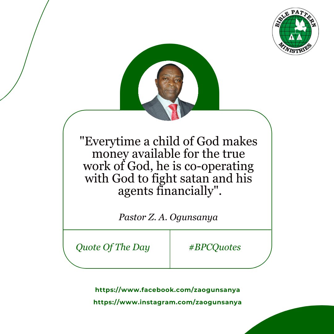 ZAOgunsanya's tweet photo. Everytime a child of God makes money available for the true work of God, he is co-operating with God to fight satan and his agents financially.
#BPCQuotes #BiblePatternChurch #BPC #Quotes #QuoteOfTheDay https://t.co/eQgzaAwOXw