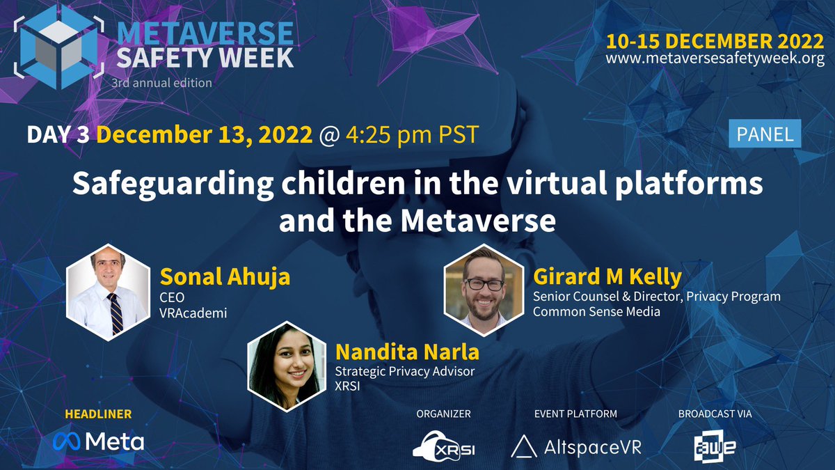Safeguarding children in the virtual platforms and the Metaverse- a panel discussion day 3, December 13, 4:25pm PST with <a href="/XRSIdotorg/">XRSI</a> #Privacy advisor Nandita Narla, <a href="/SonalAhujaVR/">Sonal Ahuja Sunny</a> <a href="/girardkelly/">Girard Kelly</a> <a href="/CommonSense/">Common Sense Media</a> 

Join via <a href="/AltspaceVR/">AltspaceVR</a> or AWE.LIVE 

#MSW2022 #ChildSafety