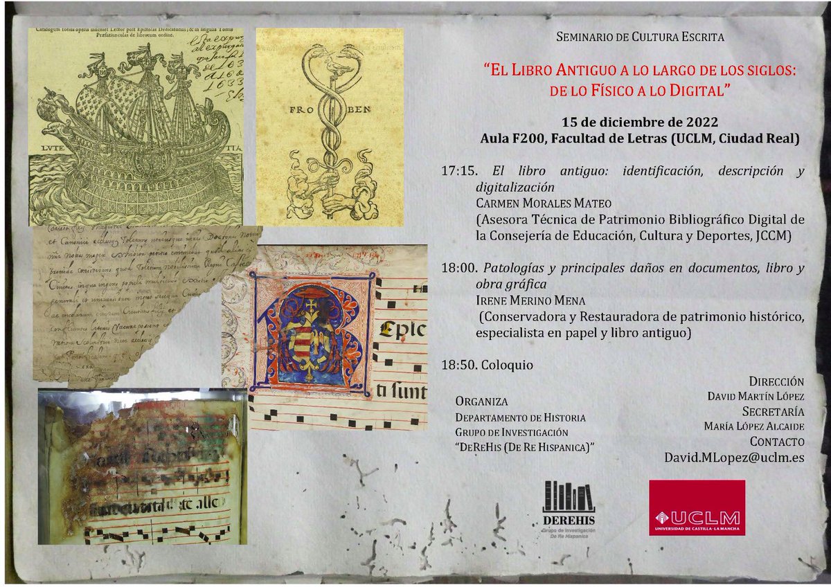 morenodiazcampo's tweet photo. El libro antiguo a lo largo de los siglos: de lo físico a lo digital 
📖➡️💻 
Nueva sesión del seminario de cultura escrita que dirige David Martín López en @DeLetras_UCLM @uclm_es Participan @Littlewing__ y Carmen Morales de @biblioclm 

📆 15.12.2022
⏰ 17:15 h. 
📍Aula F200 https://t.co/81bWwAY3pb