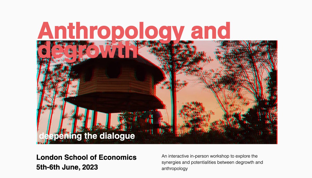 Together with <a href="/LorenzoVelotti/">Lorenzo Velotti</a>, <a href="/lucia_musu_/">Lucía Muñoz Sueiro</a> and Andrea Pia we've organized this workshop on Anthropology and Degrowth for the 5th and 6th of June next year at <a href="/LSEnews/">LSE</a> 
Details here: drive.google.com/file/d/1JVTTEq…
Abstracts until the 31st of January 2023