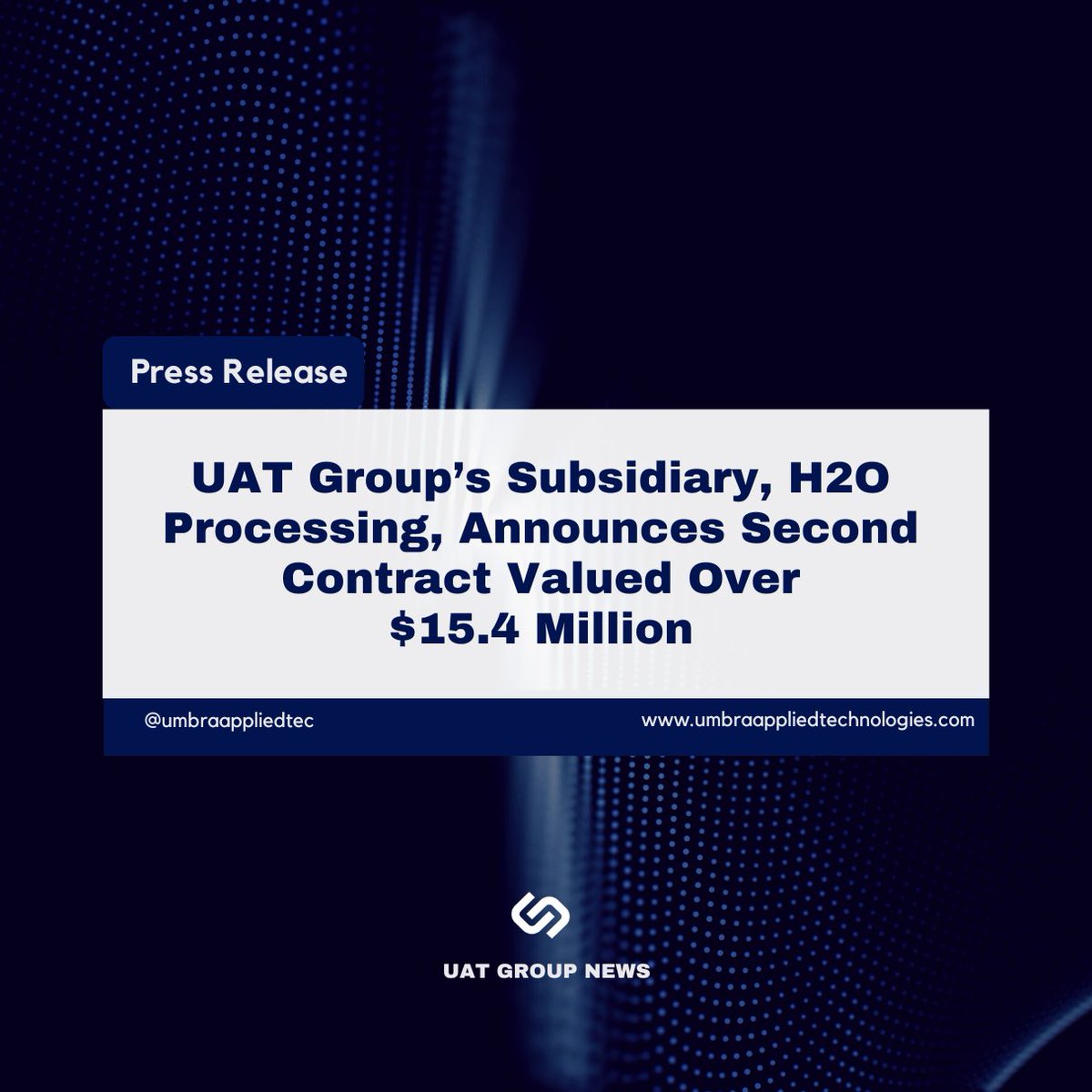 UmbraAppliedTec's tweet photo. 📣 $UATG | Press Release
Press Release UAT Group's Subsidiary, H20 Processing, Announces Second Contract Valued Over $15.4 Million
Find it: https://t.co/yvY6SwikMP https://t.co/zOJuqMlWkJ