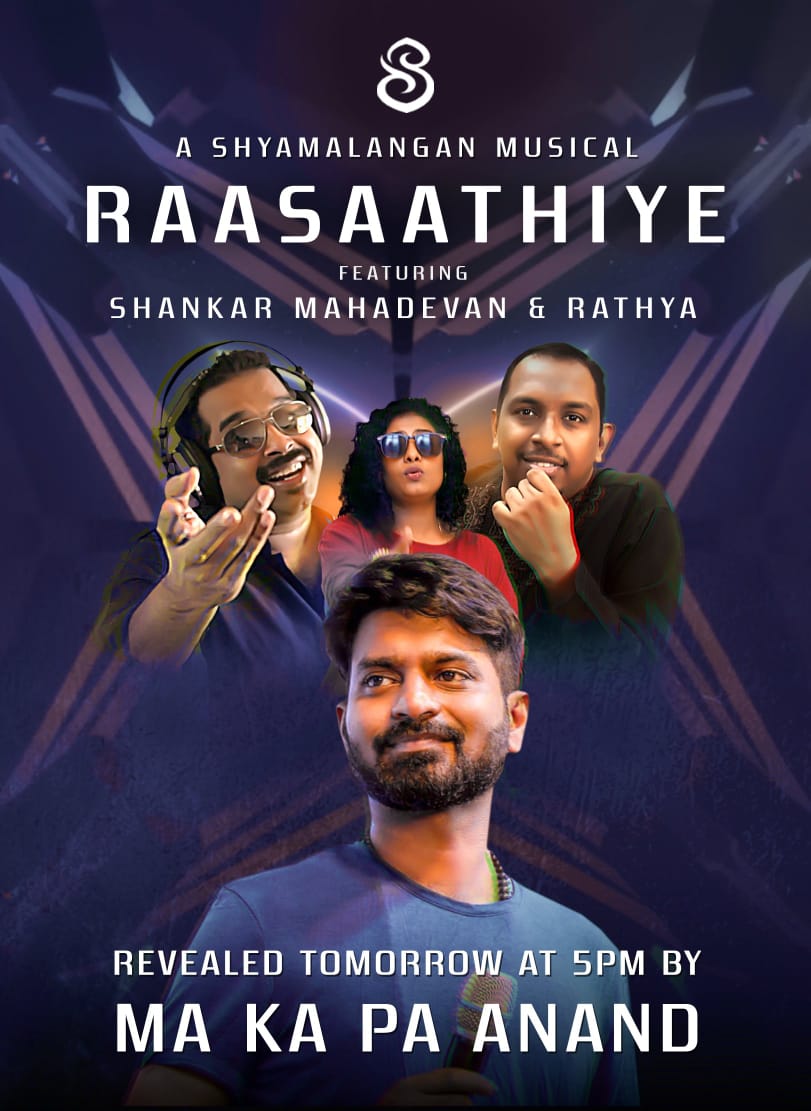 CinemaTweetz's tweet photo. #Raasaathiye ft. @Shankar_Live &amp; @rathyaaj will be revealed by @makapa_anand tomorrow at 5 PM..

Composed by @shyamalangan

@Pro_Velu #Shyamalangan #ShankarMahadevan https://t.co/W6B2hZk5ik