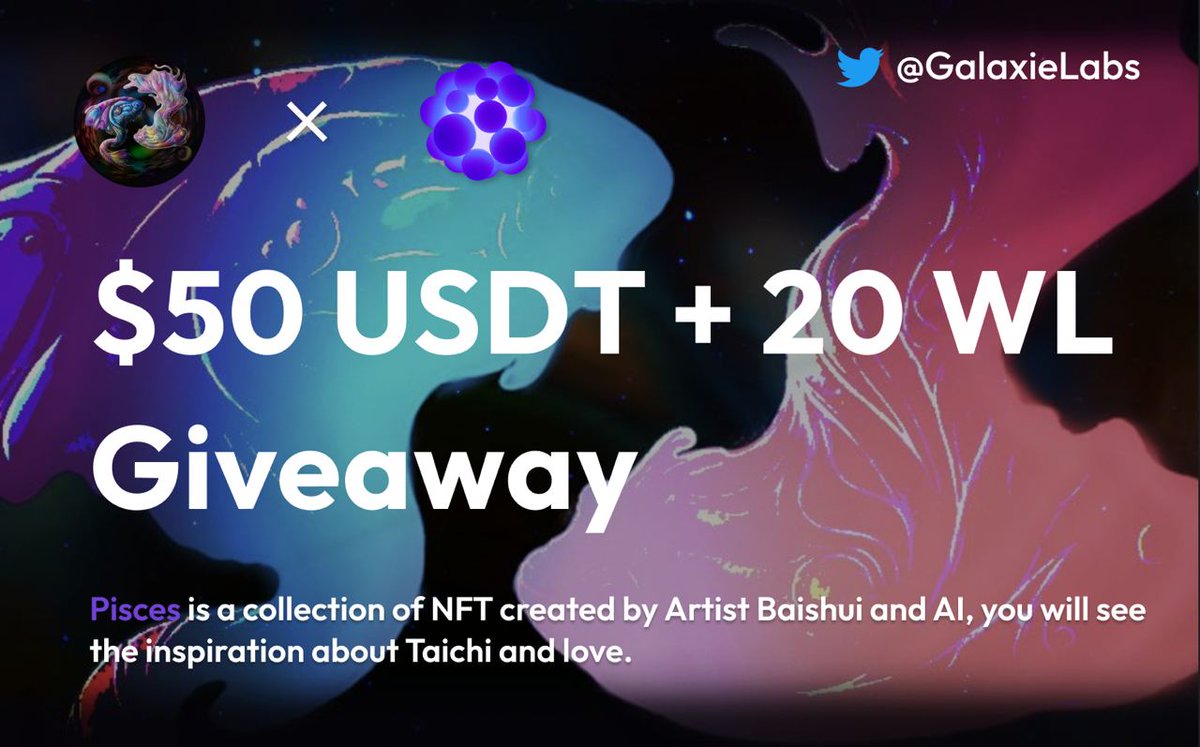 GalaxieLabs's tweet photo. 📢 @Galaxielabs x @PiscesBaishui

🌈 To celebrate the collaboration with Pisces #NFT, we're giving $50 #USDT ($10 each to 5 winners) &amp; 20 whitelists! 🥳

48hrs. ⏰

To Enter👇🏼

1️⃣ Follow @PiscesBaishui &amp; @GalaxieLabs

2⃣ Like &amp; retweet

3⃣ Tag 3 friends 

#ETH #NFTs #ad #giveaway https://t.co/OqOzSLBE9J