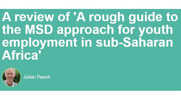 Julian Peach reviews our recently published guide to the MSD approach for youth employment in sub-Saharan Africa. Read his review: bit.ly/3VUpHTu
and the report itself! bit.ly/3Rvu30q #marketsystemsdevelopment #youthemployment