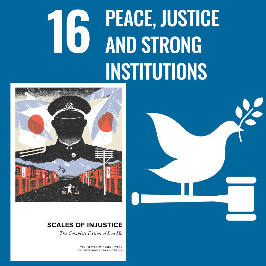 It's Day16 of #17Booksfor17SDGs and The @UN's #PeaceJusticeandStrongInstitutions
We have Scales of Injustice by #LōaHô (trans. by #DarrylSterk) from @honfordstar
A doctor during the colonial period of Taiwan Lōa's stories show his social insight and sense of justice.
#CitiesofLit