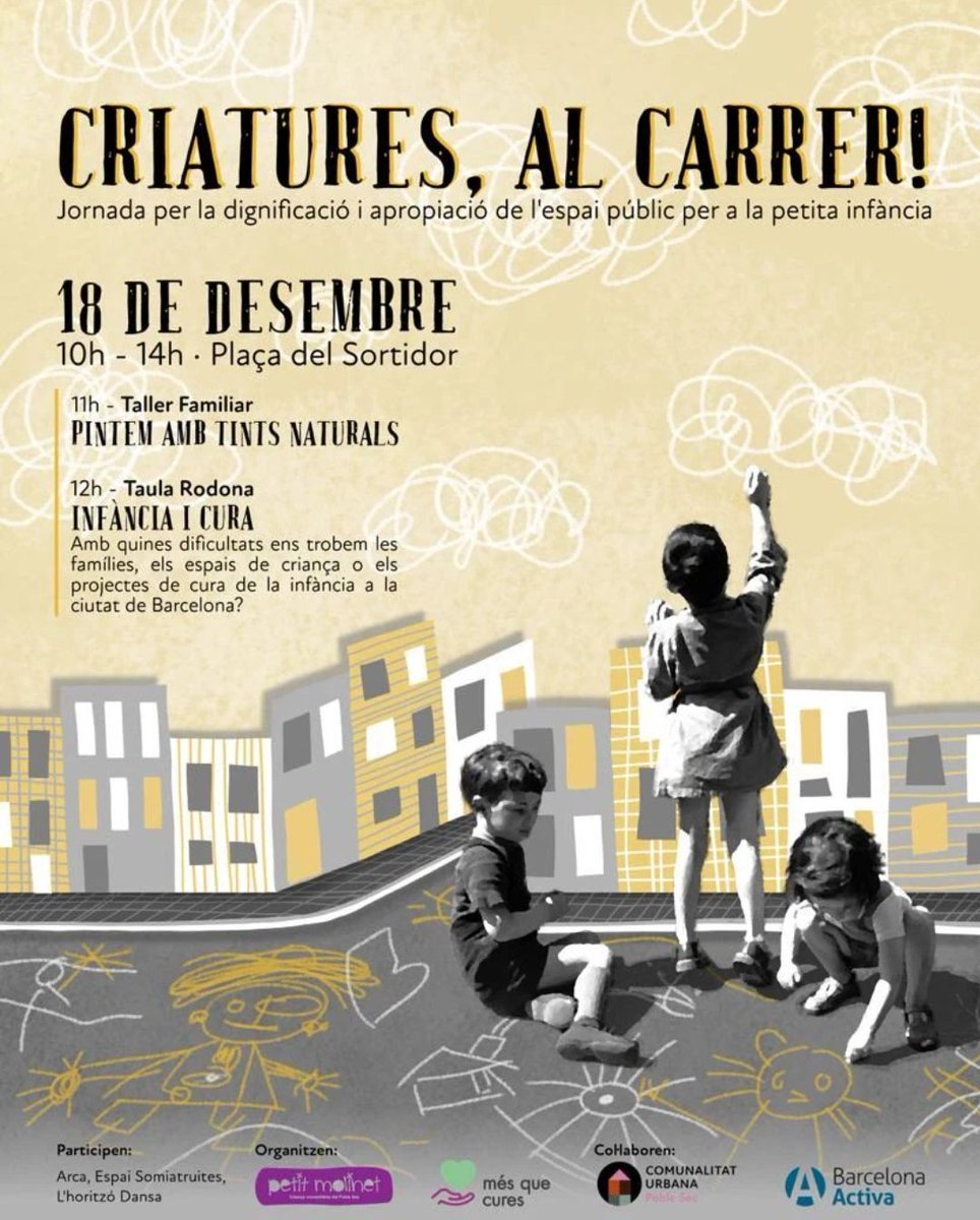 PetitMolinet's tweet photo. Reivindiquem l'espai públic per a les criatures i per a les cures  dignes ✊🏿 junt amb @mesquecures, Somiatruites, l'Horitzó dansa, Arca @barcelonactiva o Comunalitat Urbana
📍Pl. Sortidor
🗓️ Diumenge 18 des. 10-14h
🎨 Taller de pintura 
🗨️ Taula rodona https://t.co/CL5SGSlpHc