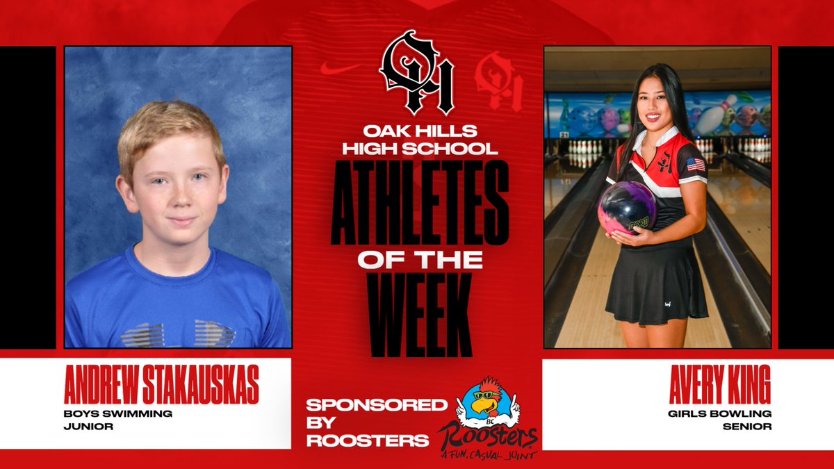 Oak Hills AD (@weareoakhills) on Twitter photo Congratulations to junior Andrew Stakauskas - Boys' Swimming and senior Avery King - Girls' Bowling for being named <a href="/Roosters/">Roosters Restaurant</a> OHHS Athletes of the Week! Congratulations to junior Andrew Stakauskas - Boys' Swimming and senior Avery King - Girls' Bowling for being named <a href="/Roosters/">Roosters Restaurant</a> OHHS Athletes of the Week!