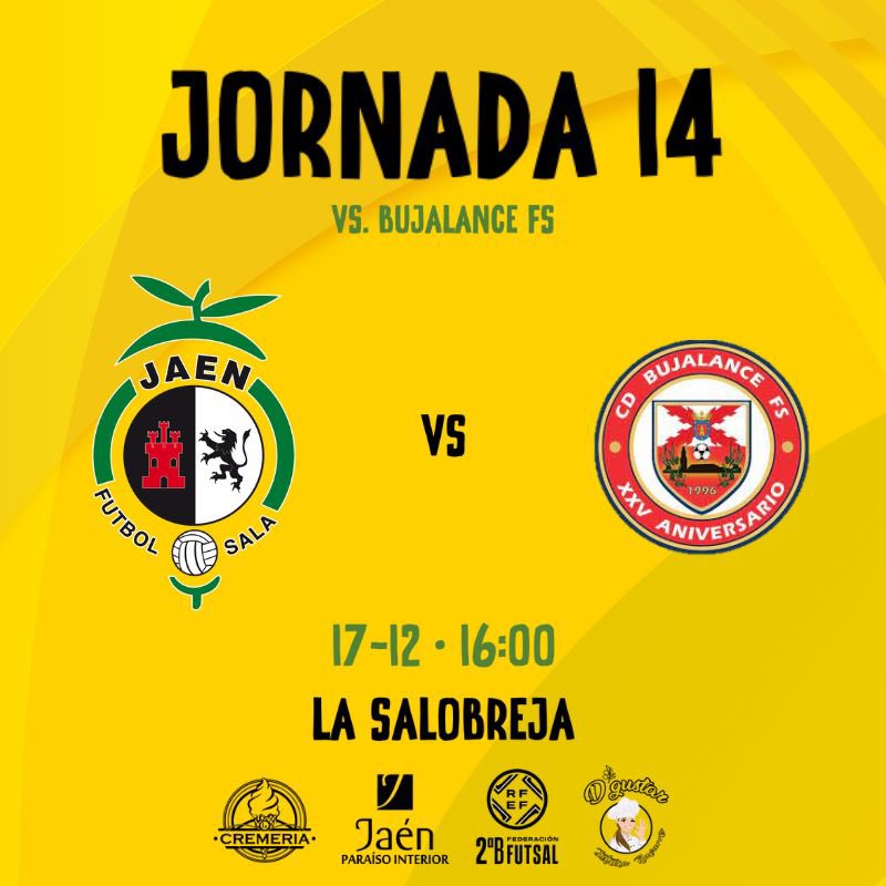 🟡SEGUNDA DIVISIÓN B

✅ 𝐇𝐎𝐑𝐀𝐑𝐈𝐎 𝐎𝐅𝐈𝐂𝐈𝐀𝐋 𝐉𝟏𝟒

▶️ El <a href="/JaenFS/">Jaén Paraíso Interior FS</a> "B" recibe al <a href="/bujalancefs/">CD BECONET BUJALANCE FS</a> en su última jornada antes del parón navideño

⚽️ 17/12 • 16:00 🆚 <a href="/bujalancefs/">CD BECONET BUJALANCE FS</a> 
🏟️ La Salobreja

🙌🏼 ¡Necesitamos vuestro apoyo, #MareaAmarilla!

#SomosJaén💛#FuturoAmarillo