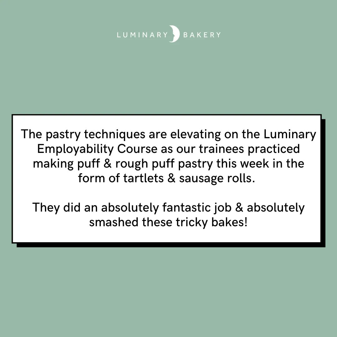 LuminaryBakery's tweet image. The trainee&apos;s pastry techniques are elevating on the #LuminaryEmployabilityCourse as our trainees practiced making puff &amp;amp; rough puff pastry this week in the form of tartlets &amp;amp; sausage rolls. 

They did an absolutely fantastic job &amp;amp; absolutely smashed these tricky bakes!