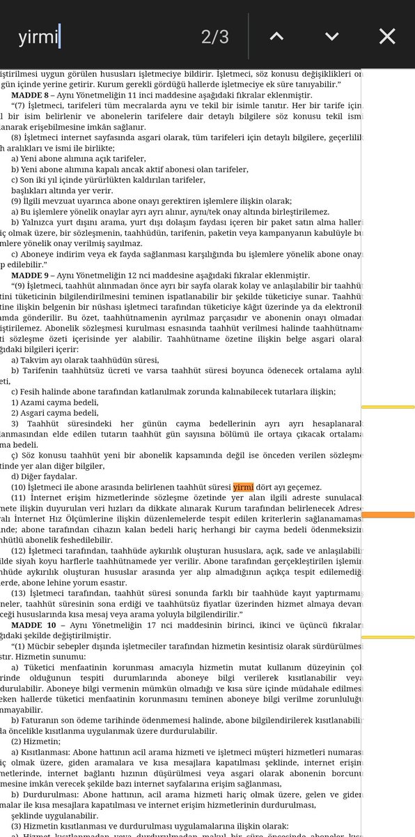 AriciogluEnes's tweet photo. @gutitoli 1 sene üzeri taahhüt geçersizdir meselesi eskidendi diye biliyorum. 18.01.2022 tarihli Resmi Gazete. Elektronik haberleşme... ile ilgili yönetmenlikte 9. Madde 10. Fırka. Burda azami sınır 24 ay olarak gözüküyor. Ama yine de hukukçulara sormak lazım yanlış bilgi vermek istemem. https://t.co/9zNTZNCZc1