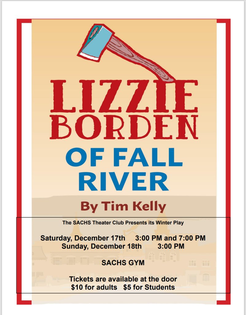 SACHS302's tweet photo. Looking for some fun this weekend? Come check out the Theatre Club play, Lizzie Borden of Fall River! See the attached flyer for more information! https://t.co/daosJPC22Y