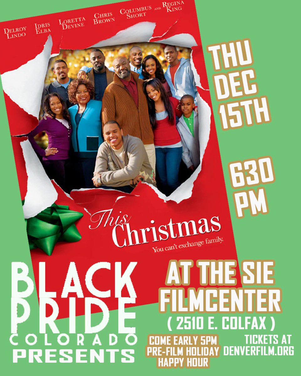 Hey y’all! 👋🏽

Join Black Pride Colorado and <a href="/DenverFilm/">Denver Film</a> this Thursday Dec. 15th at 5pm for happy hour and the screening of “This Christmas” 🎅🏾

Tickets are $14.95 and can purchased on denverfilm.org or at the door 🎟️

 Donation also accepted! 

See you soon! 🎥