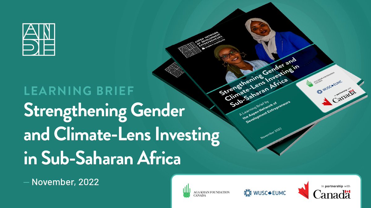 Check out ANDE's new learning brief, “Strengthening Gender and Climate-Lens Investing in Sub-Saharan Africa,' to learn about what works as well as investment and programming opportunities: bit.ly/3hnyzlC @GAC_Corporate @WorldUniService @AKF_Global #ANDEGender