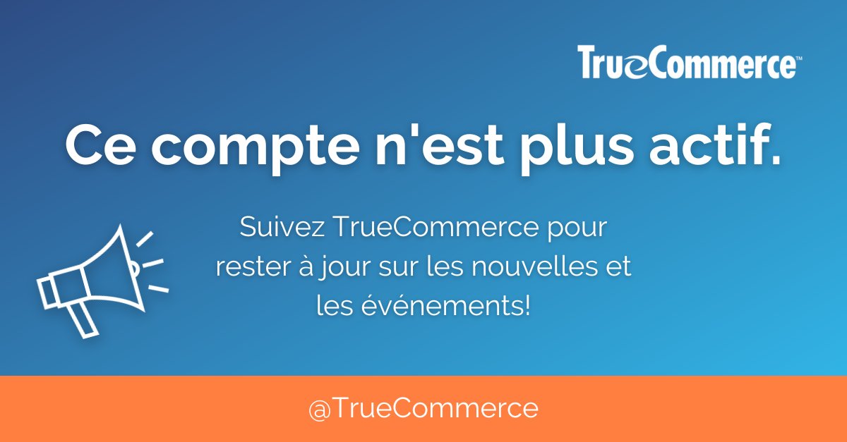 Nous allons mettre fin à ce compte à la fin de l'année. Connaissez-vous TrueCommerce en explorant notre site Web: bit.ly/3Ftu6qK.