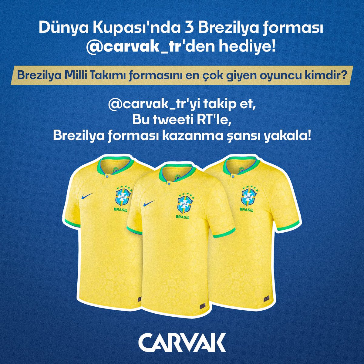 🇧🇷 Dünya Kupası'nda Brezilya forması <a href="/carvak_tr/">Carvak Türkiye</a> 'den hediye!

❓Brezilya Milli Takımı formasını en çok giyen oyuncu kimdir? 

👉 <a href="/carvak_tr/">Carvak Türkiye</a> 'yi takip et,
👉 Bu tweeti RT'le,

👕 Brezilya'nın Dünya Kupası formasını kazanma şansı yakalayan 3 kişiden biri ol!