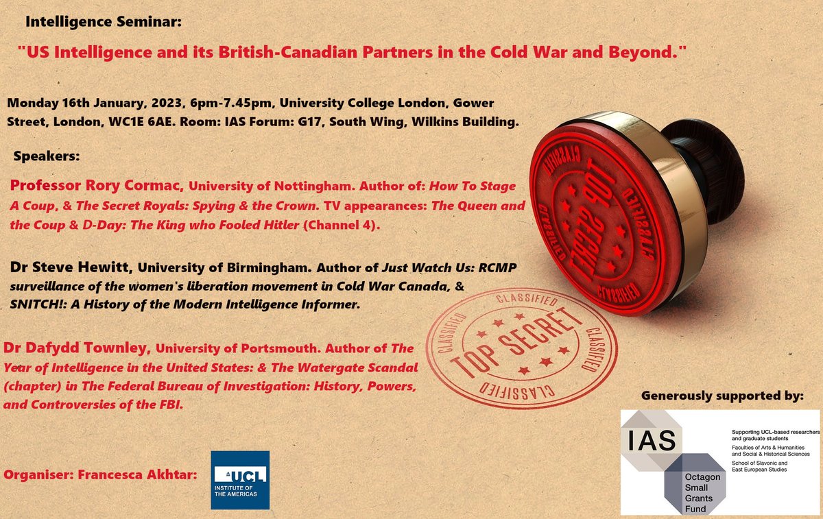 ColdWarFran's tweet image. Excited to share details of the 2nd event @UCL on 16th January: &quot;US-Canadian Intelligence &amp;amp; its British-Canadian Partners&quot; featuring @RoryCormac, @SteveHewittUK &amp;amp; @hanesydd.

Thanks to the kind support of the @UCL_IAS #OctagonFund.

Registration below:
ucl.ac.uk/americas/event…