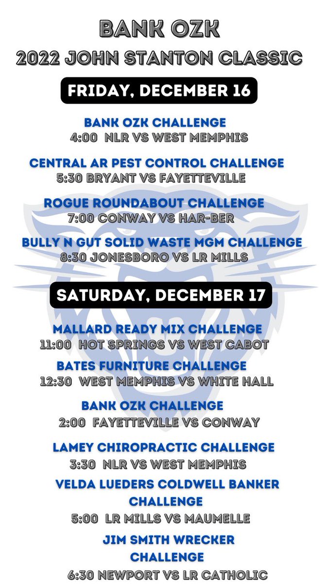 Bank OZK Presents The John Stanton Classic. 🚨🚨Challenge 🚨🚨 15 Teams Showcase Games December 16 - 17 , 2022 (Friday & Saturday) Place: Conway (Conway High School)