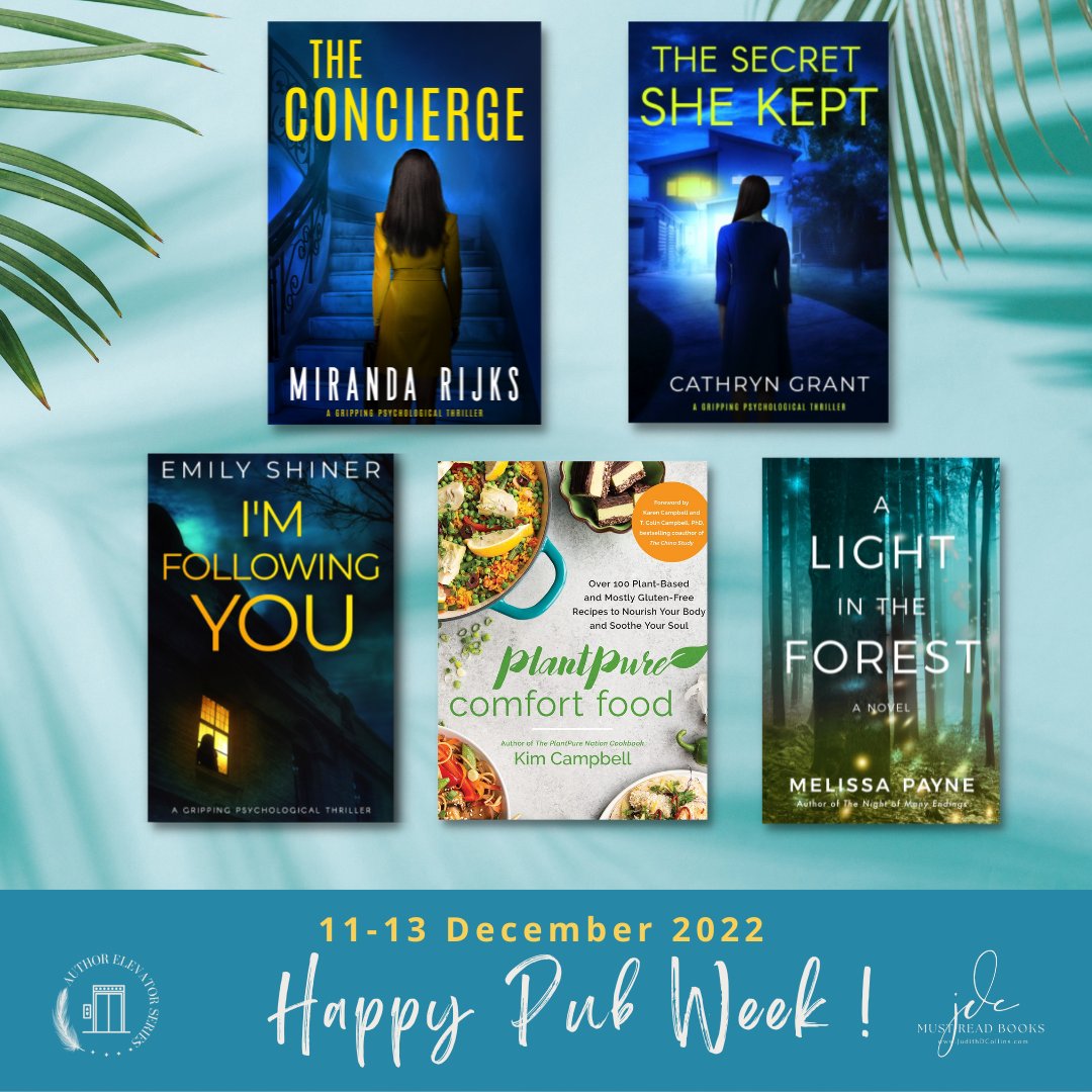 HAPPY PUB 🥂💐DAY/WEEK! To these talented authors & fabulous Dec books!📚bit.ly/DecBookNews202… @MirandaRijks @CathrynGrant #AuthorEmilyShiner #KimCampbell #MelissaPayne @inkubatorbooks @BenBellaBooks @AmazonPub #jdcmustreadbooks #PubDay #bookreleaseday #thrillers #cookbook