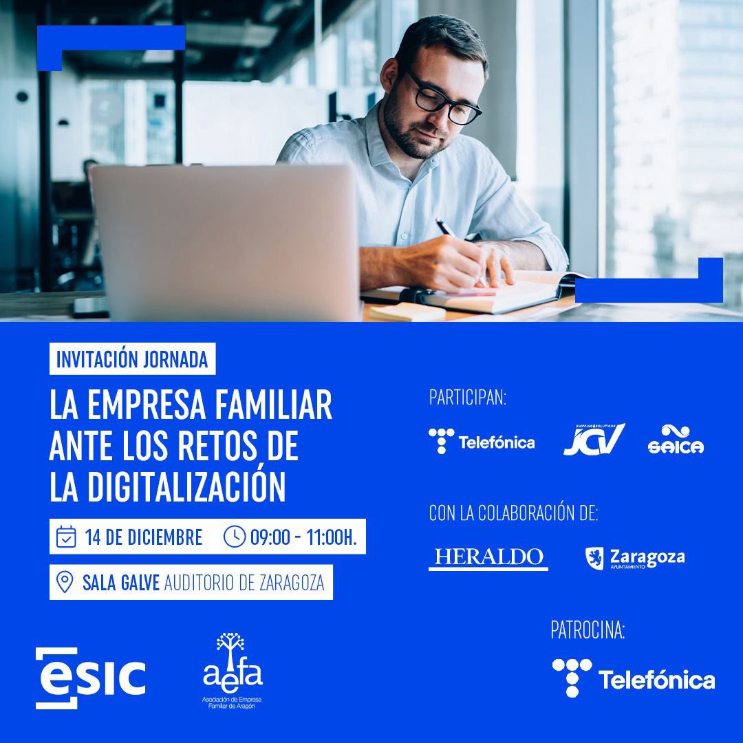 antoniosango's tweet photo. Mañana celebramos una gran jornada para hablar de #digitalización en la empresa familiar.
Organizada por @esiczaragoza, @AEFAragon y @Telefonica 
Con la colaboración de  @heraldoes, @SaicaGroup_es JCV y @zaragoza_es
Clausurará el evento @Jorge_Azcon 
@ESICEducation #Zaragoza https://t.co/kWdJSPcLqz