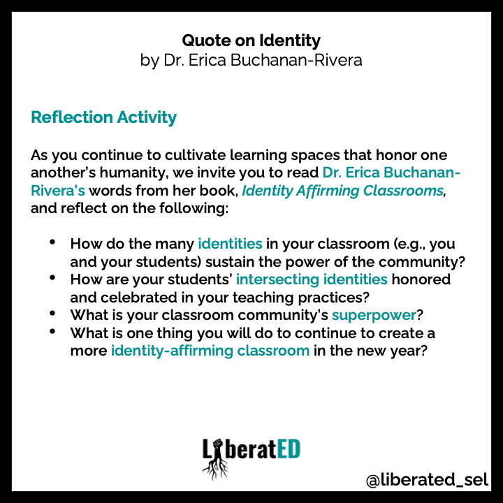 LiberatED (@liberated_sel) on Twitter photo What is 1 thing you will do to continue creating a more identity-affirming classroom in 2023?
We invite you to read Dr. <a href="/ericabrivera/">Dr. Erica Buchanan-Rivera</a>'s words & reflect on ways to honor & celebrate your students' intersecting identities in your teaching practices.
#IdentityAffirmingClassrooms What is 1 thing you will do to continue creating a more identity-affirming classroom in 2023?
We invite you to read Dr. <a href="/ericabrivera/">Dr. Erica Buchanan-Rivera</a>'s words & reflect on ways to honor & celebrate your students' intersecting identities in your teaching practices.
#IdentityAffirmingClassrooms