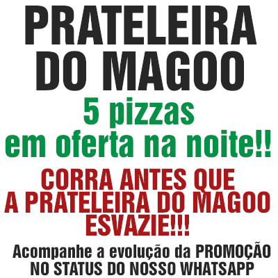mrmagoopizzas's tweet photo. PROMOÇÃO PRATELEIRA DO MAGOO🍕
https://t.co/RuXpLE7eaY https://t.co/6g51bEz9r9