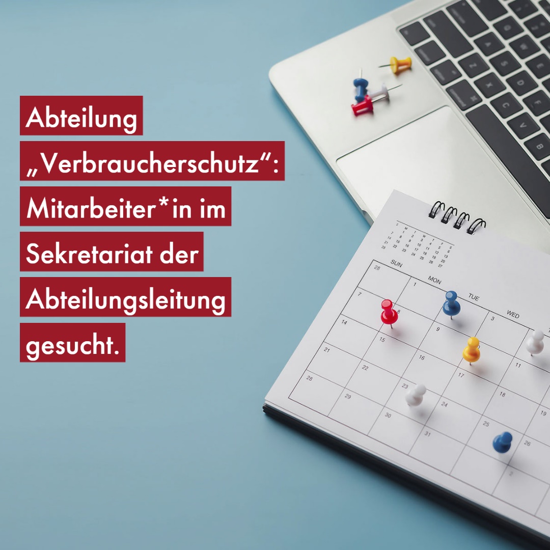 Im MFFKI Rheinland-Pfalz in Mainz ist ab 1.1.2023 eine Vollzeitstelle in der Abteilung „Verbraucherschutz“ unbefristet zu besetzen im Sekretariat der Abteilungsleitung. Bewerbung ausschließlich mit dem dazu vorgesehenen Online-Formular bis 8. Januar 2023. s.rlp.de/p2o2Y