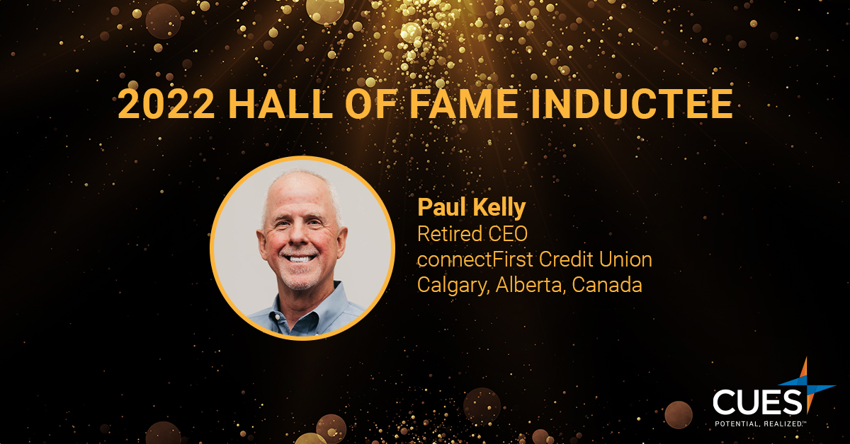 TheRealCUES's tweet photo. Kudos go out to Paul Kelly, Retired CEO, @ConnectFirstCU, Calgary, Alberta, Canada, who was recently inducted into the 2022 CUES Hall of Fame! Congratulations, Paul! #CUESAwards #creditunion #cuindustry https://t.co/6pWCGg3a8l