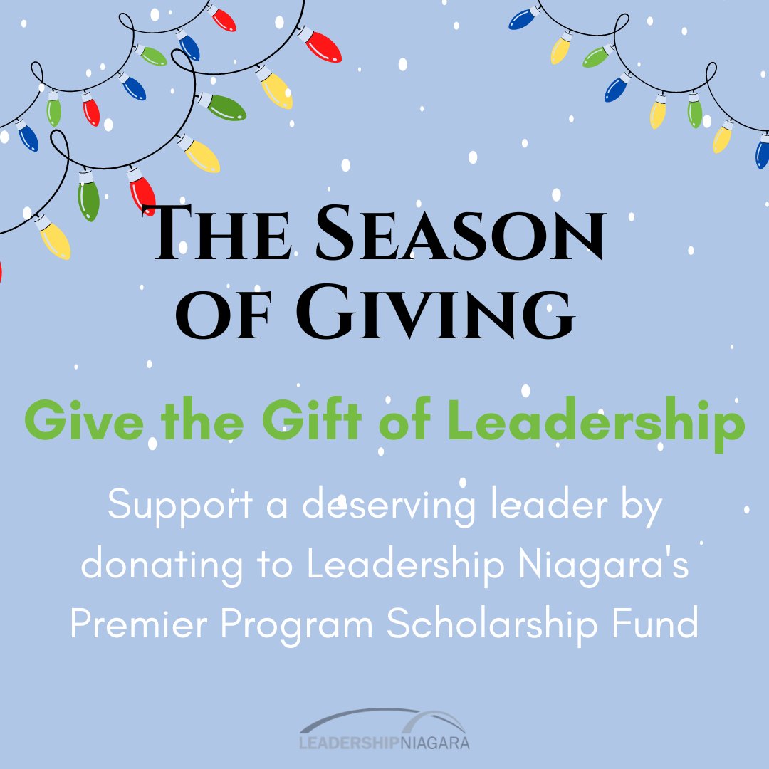 Give the gift of Leadership. Support a deserving leader by donating to our Premier Program Scholarship Fund.  You can support Leadership Niagara by giving here, paypal.me/LeadershipNiag….

#niagaracounty #webringouttheleaderinyou #leadership #community #niagarafalls #legacy #impact
