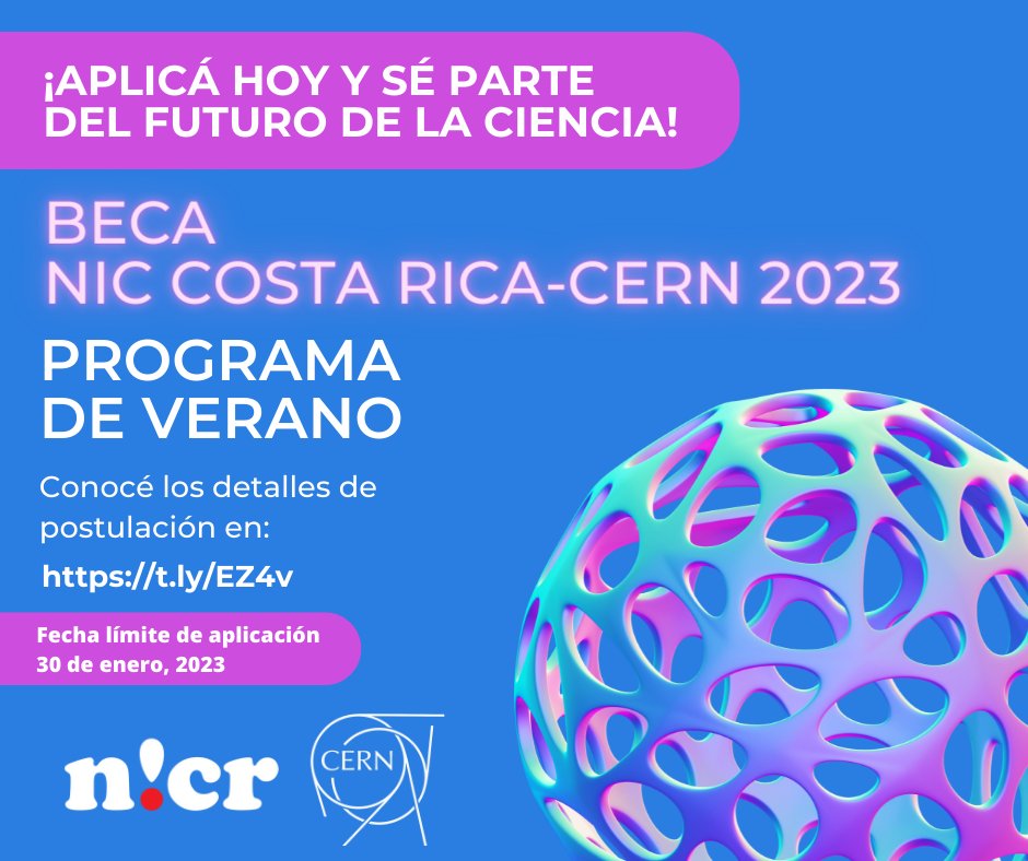 ¡Ya está abierta la convocatoria para
aplicar a la beca NIC Costa Rica - CERN de este 2023!
Podés ingresar en el enlace t.ly/EZ4v para
conocer más detalles sobre cómo ser parte del
proceso 🧑🏼‍💻 El plazo para aplicar vence el 30 de enero
de 2023.