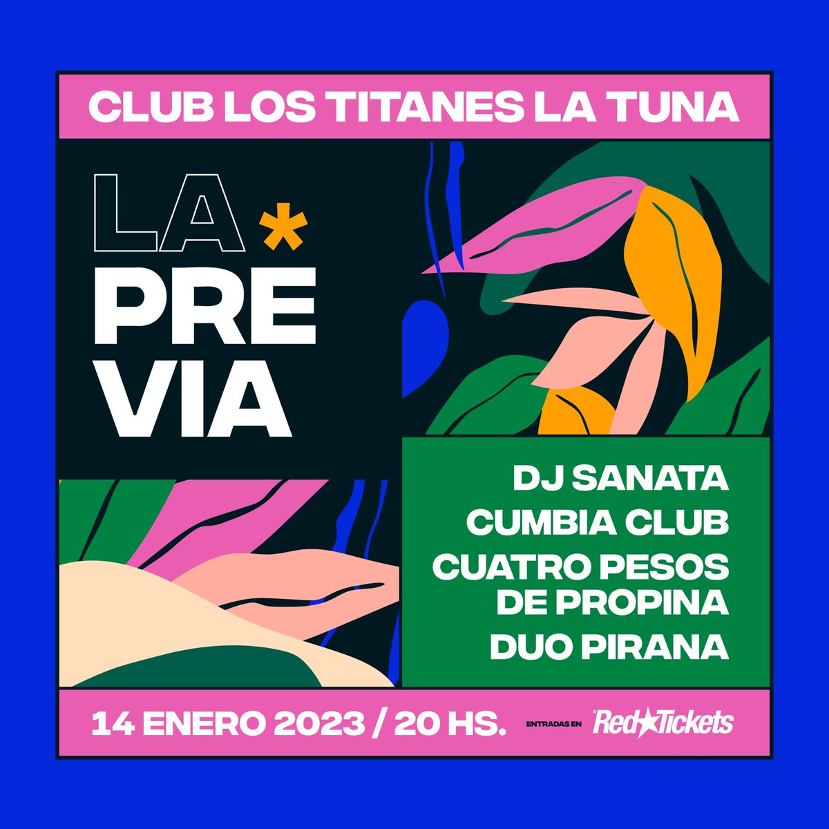 🔥LA PREVIA DEL CLUB TT 🔥
#DJSanata + @holaCumbiaClub + <a href="/cuatropesos/">cuatropesos</a> + #DuoPiranha

Sábado 14 de enero de 2023 / 20 hs.
Club Los Titanes La Tuna

Entradas anticipadas venta en redtickets.uy/evento/La-Prev…