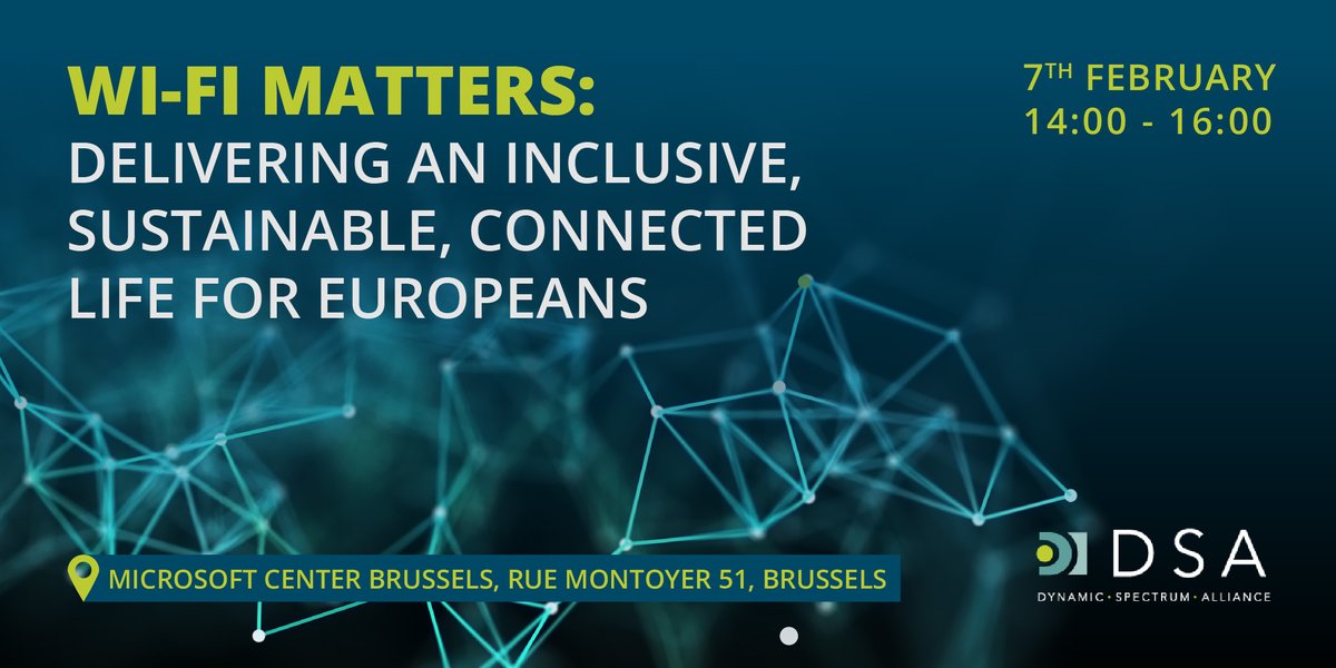 The Dynamic Spectrum Alliance (DSA) is delighted to announce its upcoming event “Wi-Fi Matters: delivering an inclusive, sustainable, connected life for Europeans”.

The in-person event will take place in Brussels, Belgium, 7 February 2023.

Register here: bit.ly/3uI270l