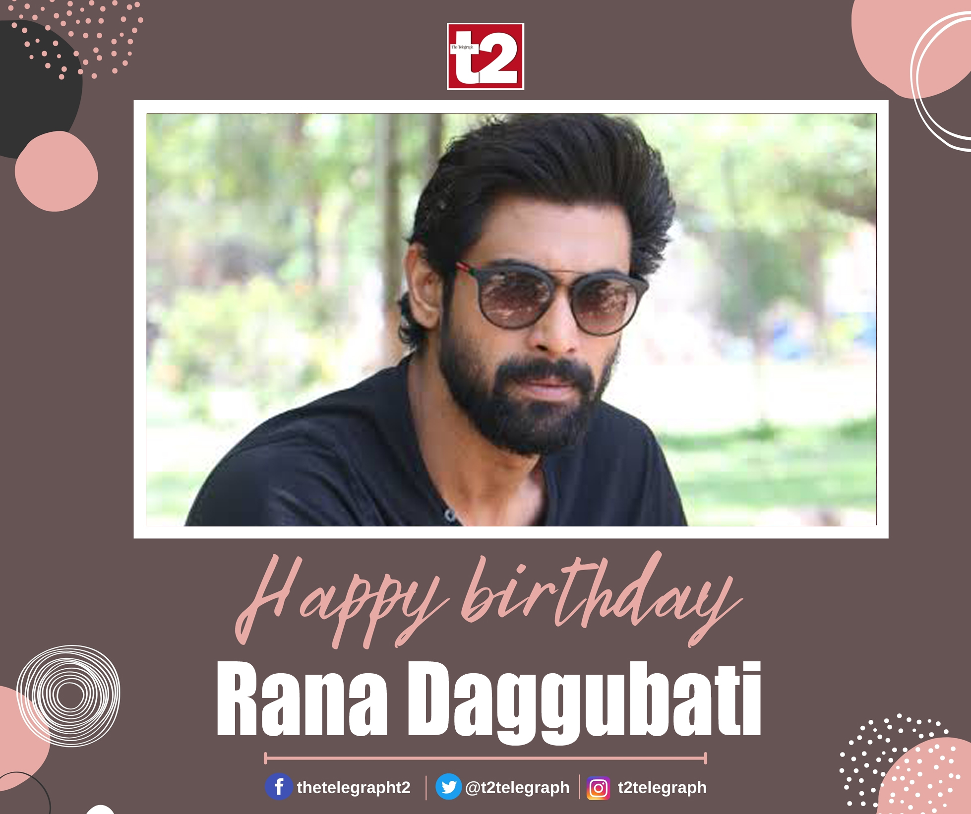 T2 wishes Rana Daggubati, the towering leading man of Telugu cinema, a very happy birthday 