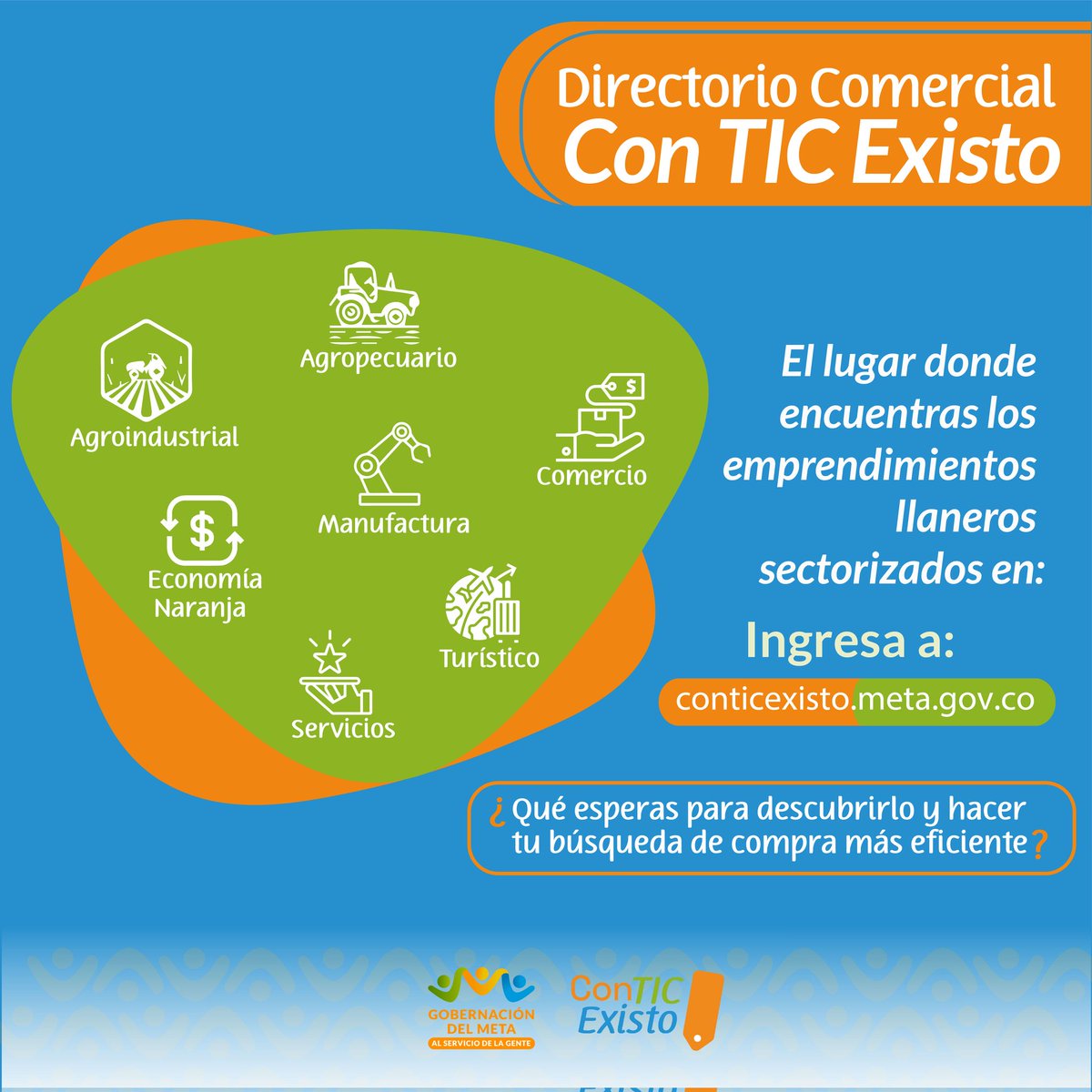 RedCIOMeta's tweet photo. ¿Conoces el directorio comercial de Con TIC Existo?

La Gobernación del Meta te invita a que lo descubras ingresando a la página:

📲https://t.co/R1qgl4Bkf1

#ConTICExisto #EmprendimientosLlaneros #RedCIO #GobMeta https://t.co/QDHWN3uMOV