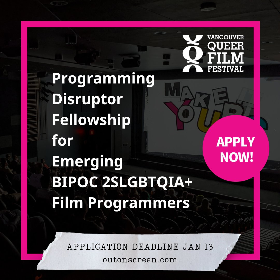 queerfilmfest's tweet photo. Out On Screen @queerfilmfest announces inaugural Programming Disruptor Fellowship for Emerging BIPOC 2SLGBTQIA+ Film Curators.  Deadline for applications is January 13, 2023. Learn more and apply at https://t.co/vb4jlngsuc #NarrativeChange  #VQFF2023 https://t.co/hSjpAQfwcS
