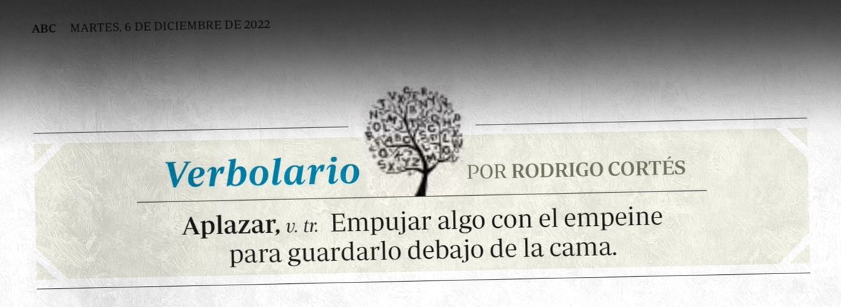 Verbolario's tweet photo. «Aplazar»; 6/dic/2022: voz n° MMDCLXX @rodrigocortes https://t.co/JC86o74GIt