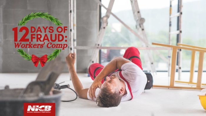 TwpPolice's tweet image. On the 7th day of fraud, a fraudster said to me: Compensation please! Even though when I slipped at work, I didn't really hurt my knee!
Download helpful resources on #WorkersCompFraud for your business from the NICB: nicb.org/news/blog/how-… #12DaysFraud