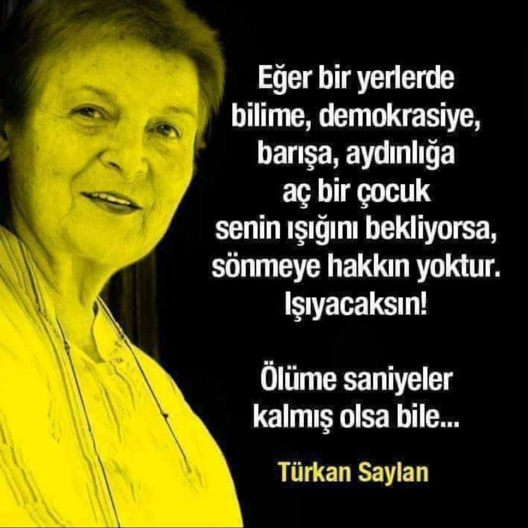 #TürkanSaylan🌹
Saygı ve rahmetle