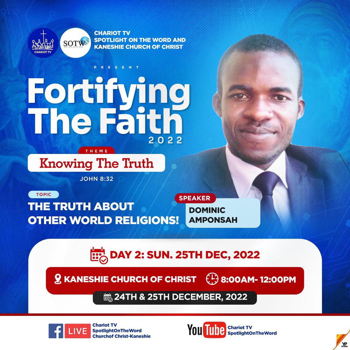 Spotlightotw's tweet photo. There are more than 10,000 Religions in the world today. Does God accept all these religions? What's the Truth About World Religions? 🙏Let's meet @KaneshieChurchOfChrist 🙏 #ChariotTV #spotlightontheword #FTF22 https://t.co/B7ojTdd9kE