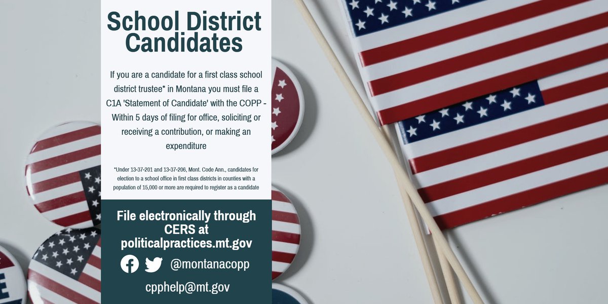 Attn 2023 School District Candidates! If you are a candidate for a 1st Class School District Trustee, you must file a C1A Statement of Candidate with the COPP on our CERS system via politicalpractices.mt.gov #mtpol #Elections2023
