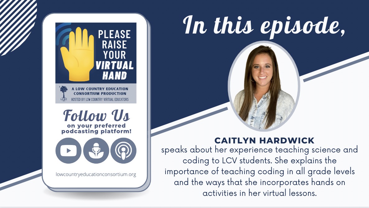 lcec_sc's tweet photo. π New podcast π πππ! Tune in to learn more about our #PleaseRaiseYourVirtualHand β content editor & Low Country Virtual teacher #onlinelearning #virtuallearning #teacher #education #LCECleads #Coding #computerscience https://t.co/WXNA4ieU91