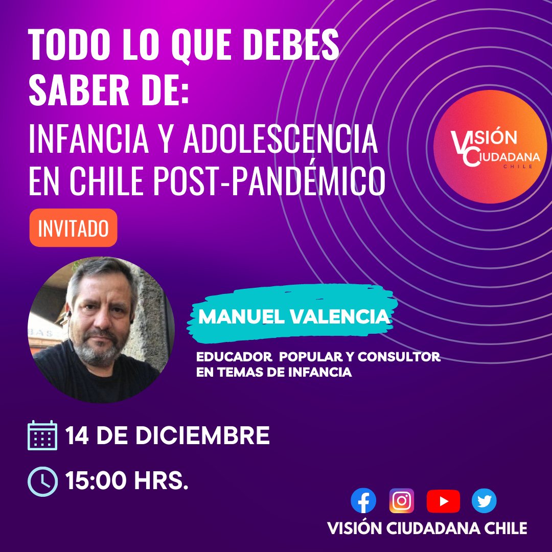 VCiudadanaChile's tweet photo. 🔵🟣 Mañana miércoles 14 de diciembre desde las 15 hrs, en Visión Ciudadana Chile conversaremos sobre la situación de nuestras niñas, niños y adolescentes en el Chile de hoy. Nos acompañará Manuel Valencia, educador popular y consultor y en temas de infancia https://t.co/D3OvUfIbGk