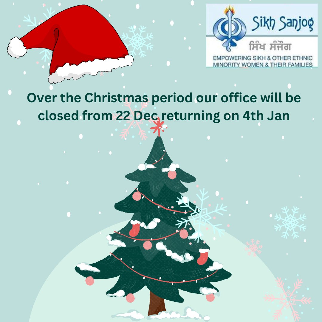 Over the Christmas period the Sikh Sanjog office will be closed from 22 Dec re-opening on 4th Jan
Happy Holidays