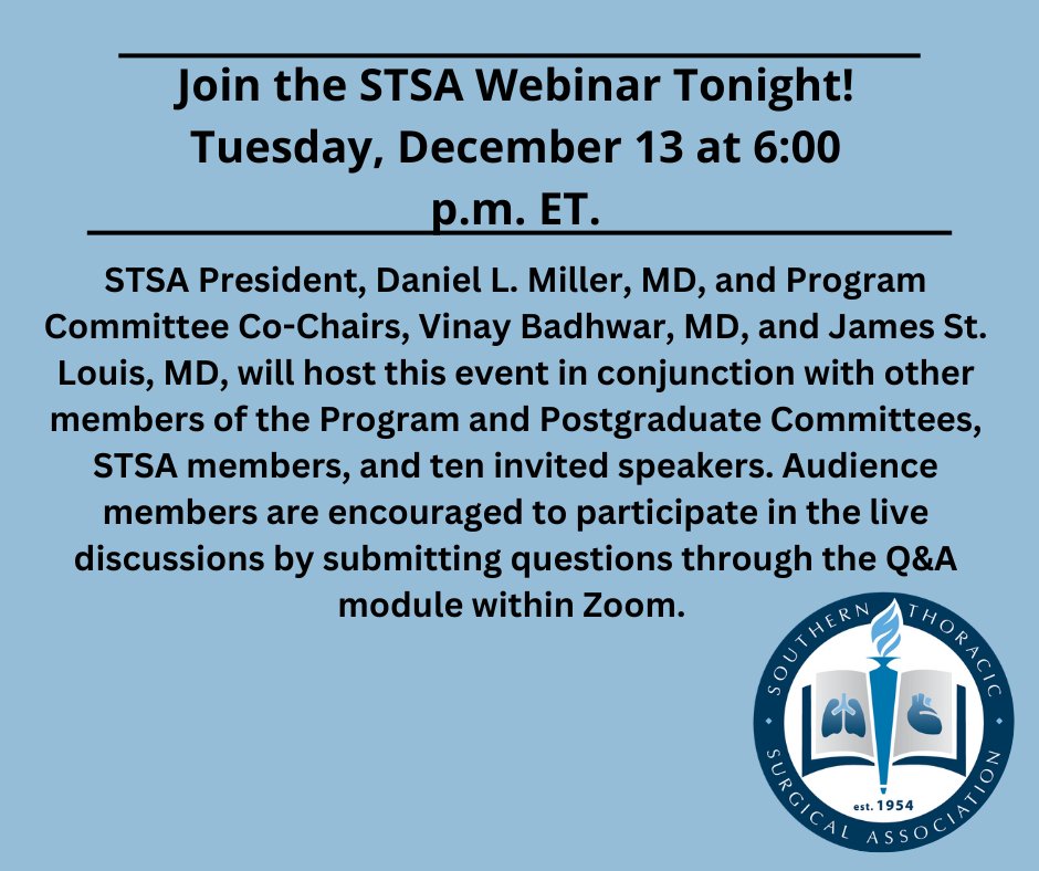 Join the STSA Webinar Tonight! Tuesday, Dec. 13 at 6:00 p.m. ET. This 2.5-hour virtual event will enhance your knowledge and expertise in the cardiothoracic subspecialties of cardiac, thoracic, congenital, and surgical education. Visit stsa.org/stsa-webinar/ to learn more!