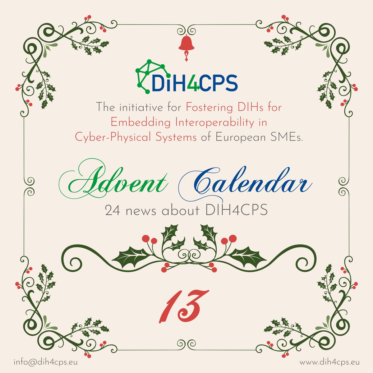 Day 13 of our calendar: DIH4CPS participated to various workshops, for example : DIHs as accelerators of the green and digital transition on May 5th or how to become safer, more productive, more accurate, more sustainable, and more cost-effective!
dih4cps.eu
#green