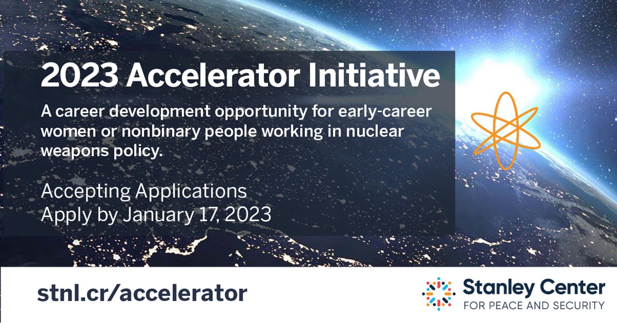 Now accepting applications for the 2023 Accelerator Initiative! 📢

⚛️ #AcceleratorInitiative is a career development opportunity for early-career women or nonbinary people working in #NuclearWeapons policy.

📅 Due Jan 17, 2023

➡️ Learn more &amp; apply:
🔗 stnl.cr/accelerator