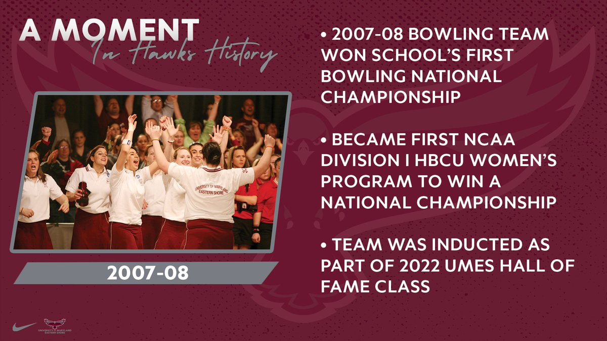 UMESHawkSports's tweet photo. Today for #HawkHistory, we recognize the 2007-08 Bowling Team! This group secured the first-ever bowling National Championship for UMES and was recently inducted into the Hawks Hall of Fame! #HawkPride https://t.co/levKTVbla1
