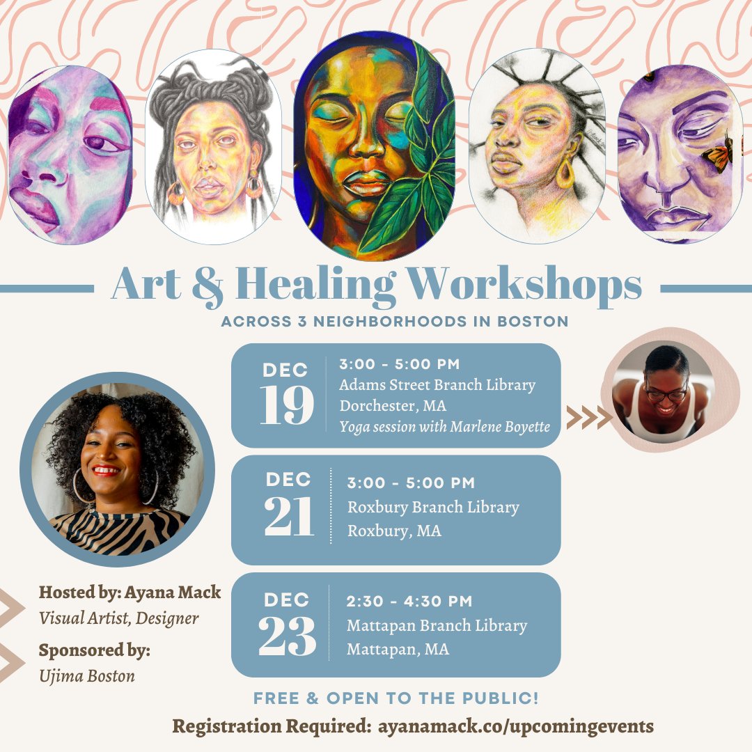 During the month of December I am hosting FREE Arts &amp; Healing Workshops across libraries in Dorchester, Mattapan, &amp; Roxbury! (<a href="/BPLBoston/">Boston Public Library</a>) Take home a free art kit to continue exploring your creative side! Registration required: ayanamack.co/upcomingevents
Sponsored by <a href="/UjimaBoston/">Boston Ujima Project</a>